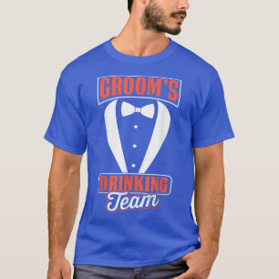 Mens Grooms Drinking Team Bachelor Party T-Shirt