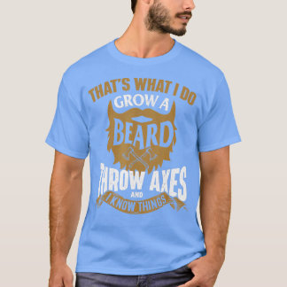 Mens Grow a Beard hrow Axes  Axe hrowing Hatchet L T-Shirt