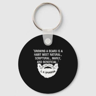 Mens Growing A Beard Is Natural & Manly C. H.  Key Ring