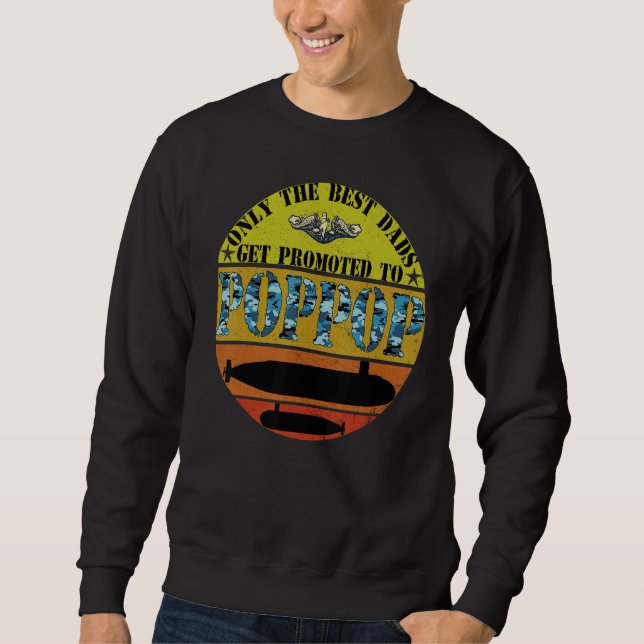 Mens Grumpy Old Veteran Best Dads Promoted To Subm Sweatshirt (Front)