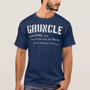Mens Gruncle Definition  Best Uncle Ever Gift T-Shirt