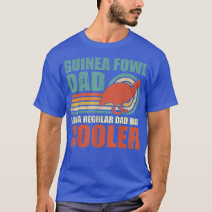 Mens Guinea Fowl Dad Like A Regular Dad But Cooler T-Shirt