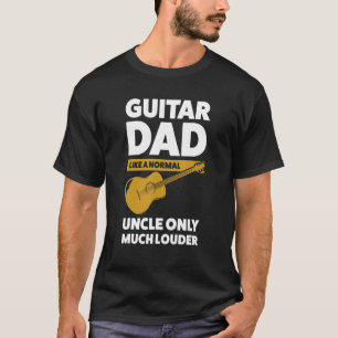 Mens guitar dad like a normal guitar string instru T-Shirt