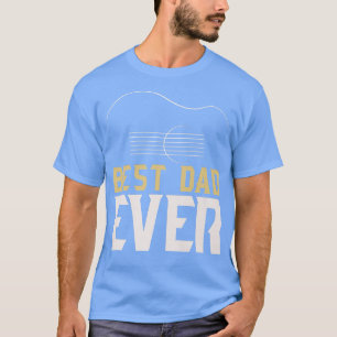 Mens Guitar Lovers Best Dad Ever Guitar Teachers D T-Shirt