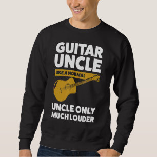 Mens guitar uncle like a normal guitar string inst sweatshirt