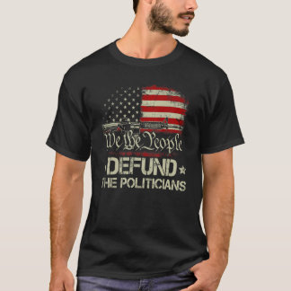 Mens Gun USA American Flag Libertarian Defund The T-Shirt