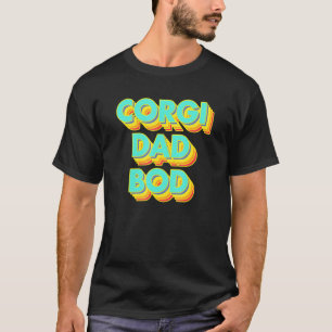 Mens Gym Welsh Corgi Dog Dad Bod Pet Father Fitnes T-Shirt