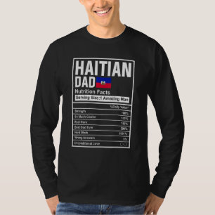 Mens Haitian Dad Nutrition Facts Father's Day Nati T-Shirt