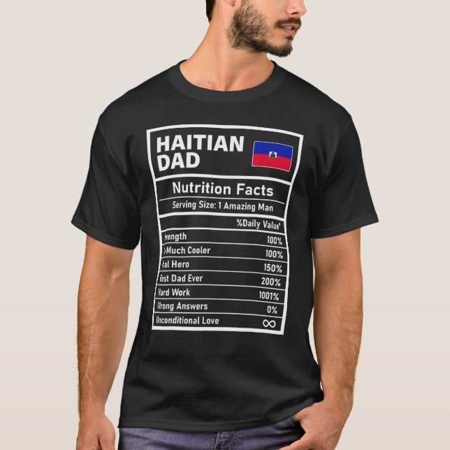 Mens Haitian Dad Nutrition Facts Father's Day Nati T-Shirt (Front)