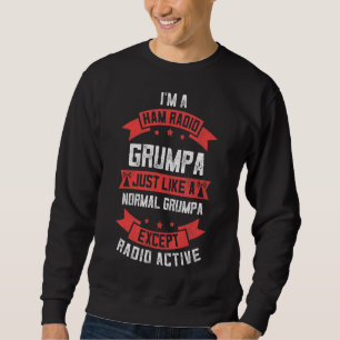 Mens Ham Radio Grumpa Fun Fathers Day Radio Activ Sweatshirt