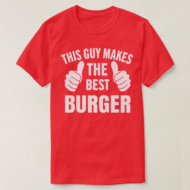 Mens Hamburger Chef BBQ Fast Food This Guy Makes T T-Shirt (Design Front)
