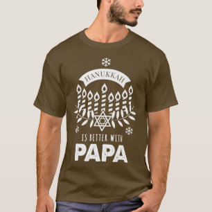 Mens Hanukkah Is Better with Papa Matching Family T-Shirt