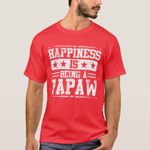 Mens Happiness Is Being A Papaw  Grandpa Father's  T-Shirt