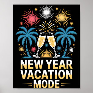 Mens happy new year new year vacation mode poster