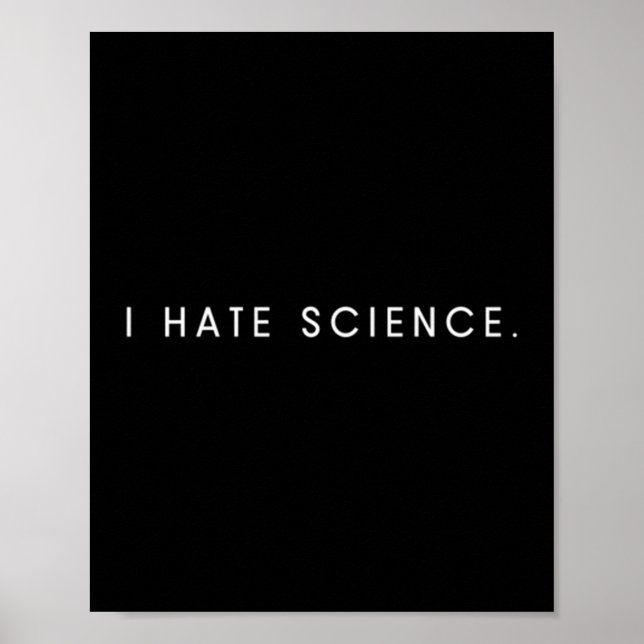 Mens hate science - minimalist funny hater saying poster (Front)