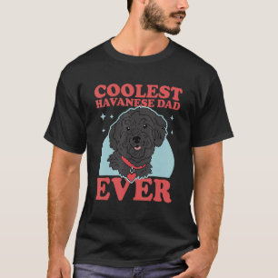 Mens Havanese Dad Dog Owner Havanese T-Shirt
