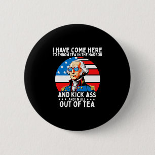 Mens have come here to throw tea george washington 6 cm round badge