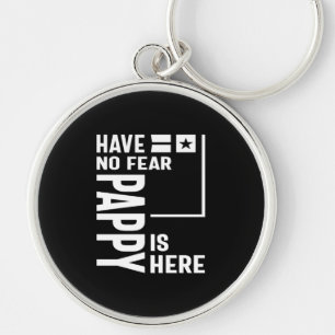 Mens Have No Fear Pappy Is Here Father Gift Key Ring