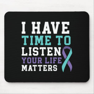 Mens Have Time To Listen Life Matters Mental Mouse Mat