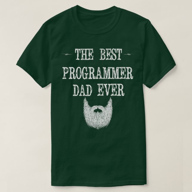 Mens he Best Programmer Dad Ever Funny Coding Gift T-Shirt (Design Front)