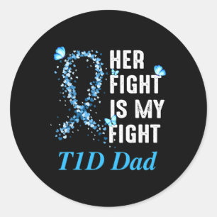 Mens Her Fight Is My Fight T1D Dad Type 1 Diabetes Classic Round Sticker