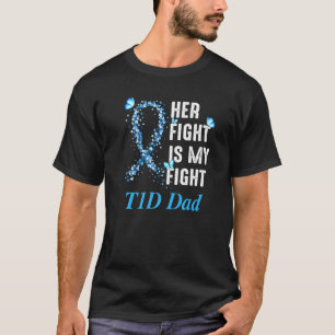 Mens Her Fight Is My Fight T1D Dad Type 1 Diabetes T-Shirt