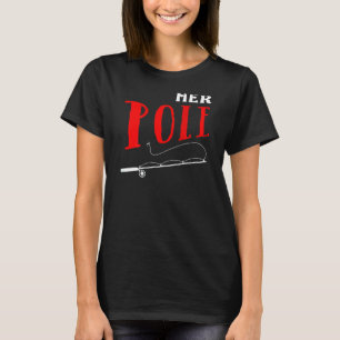 Mens Her Pole Fishing Couples T-Shirt