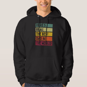 Mens Here's Beau The Best Dad In The World Father' Hoodie