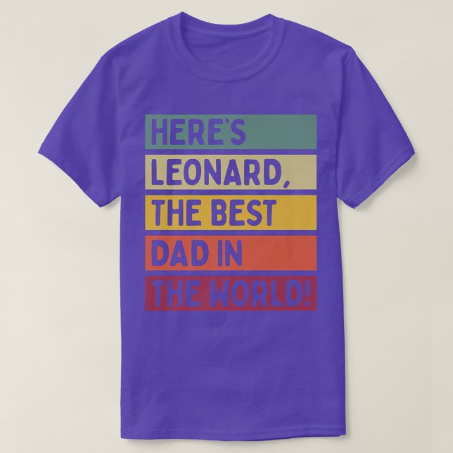 Mens Here's Leonard The Best Dad In The World Fath T-Shirt (Design Front)