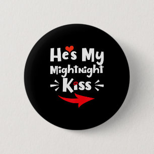 Mens He's My Midnight Kiss Happy New Year Matching 6 Cm Round Badge
