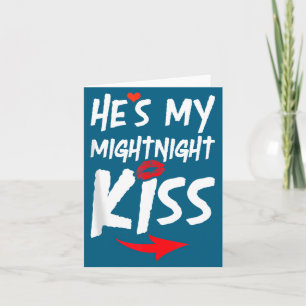 Mens He's My Midnight Kiss Happy New Year Matching Card