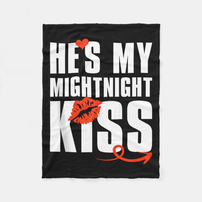 Mens He's My Midnight Kiss Happy New Year Matching Fleece Blanket (Front)
