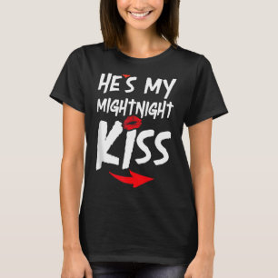 Mens He's My Midnight Kiss Happy New Year Matching T-Shirt
