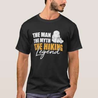 Mens Hiking The Man Myth Legend Hike Camping Cool T-Shirt