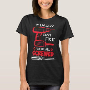 Mens Hobbyist Dad Handyman Dad Fixes The Father 1 T-Shirt