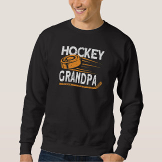 Mens Hockey Grandpa  Hockey Player Ice Hockey  2 Sweatshirt