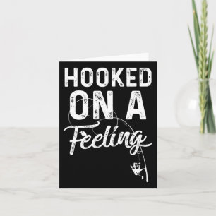 Mens Hooked On A Feeling Rod And Reel Fishing Card
