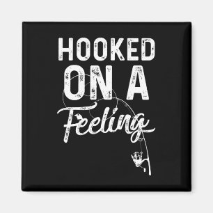 Mens Hooked On A Feeling Rod And Reel Fishing  Magnet