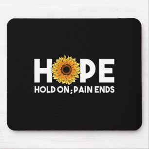 Mens hope hold on pain ends sunflower mental mouse mat