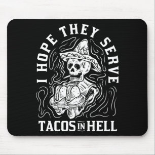 Mens Hope Serve Tacos In Hell Halloween Taco Mouse Mat