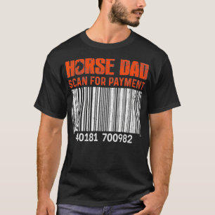 Mens Horse Dad Scan For Payment Funny Barrel Racin T-Shirt