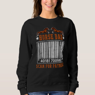 Mens Horse Dad Scan For Payment Vintage Horse Dad Sweatshirt