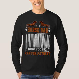 Mens Horse Dad Scan For Payment Vintage Horse Dad T-Shirt