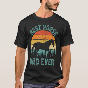 Mens Horse Vintage Best Horse Dad Ever Father's D T-Shirt