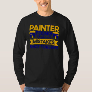 Mens House Painter Decorator Painter Fixing Husban T-Shirt