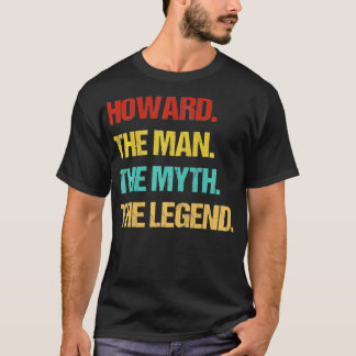 Mens Howard The Man The Myth The Legend  T-Shirt