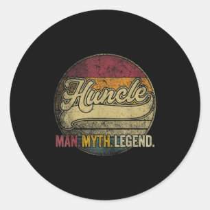 Mens Huncle Funny Uncle The Man Myth Legend Father Classic Round Sticker