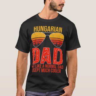 Mens Hungarian Dad Retro Sunglasses Hungary Father T-Shirt