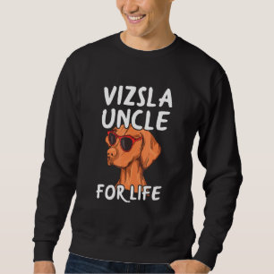 Mens Hungarian Vizsla For Your Vizsla Uncle Sweatshirt