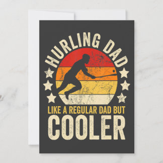 Mens Hurling Dad Like A Regular Dad But Cooler Fat Invitation